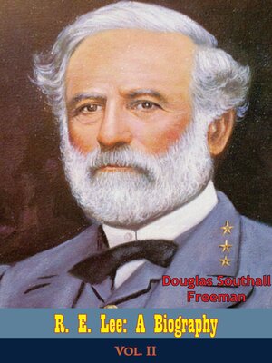cover image of R. E. Lee: A Biography, Volume 2